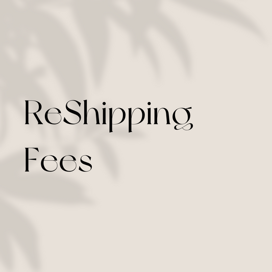 ReShipping Fee - Miss Londyn